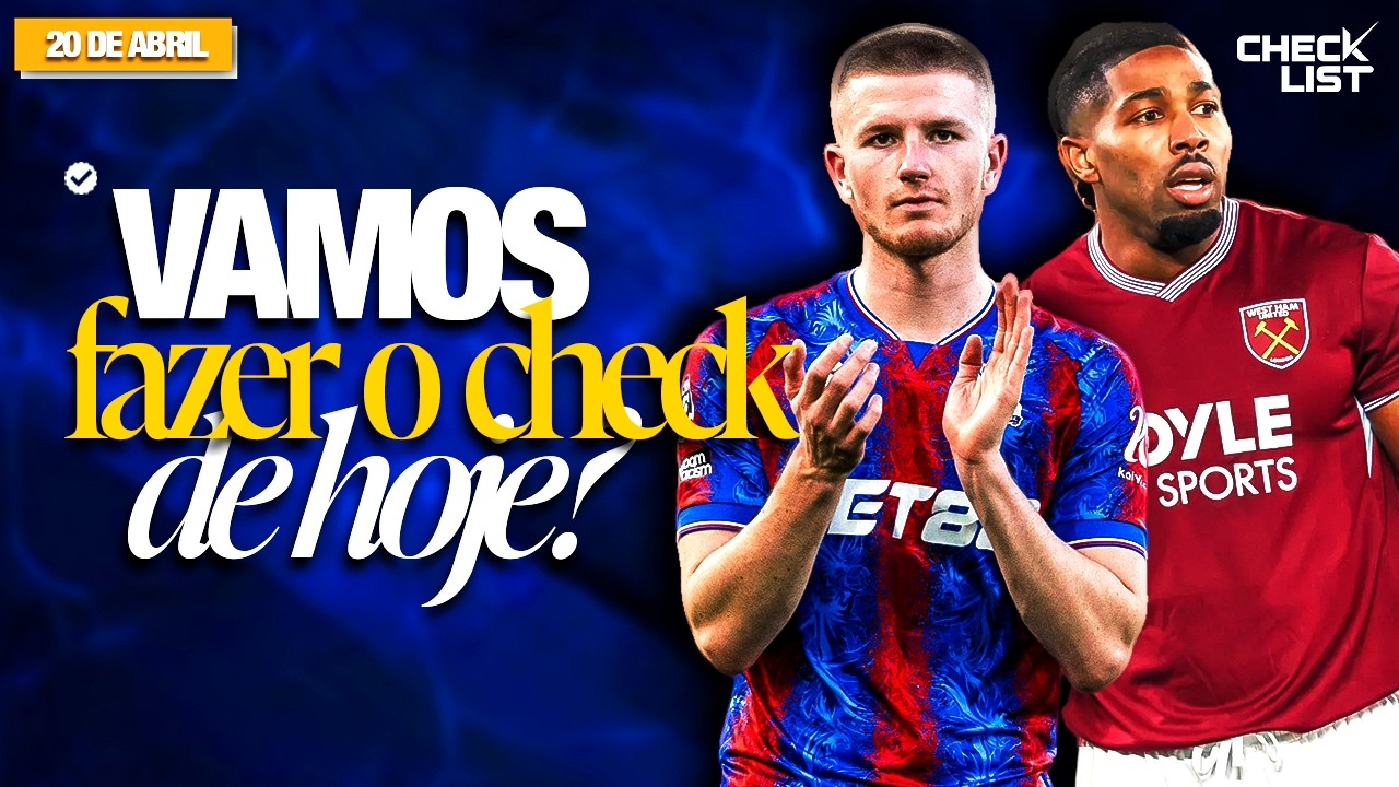 Análises e palpites do dia! - CHECKLIST EP. 006 - 20/04/26