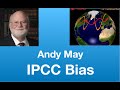Andy May: “IPCC AR6 WGI Bias” | Tom Nelson Pod #233