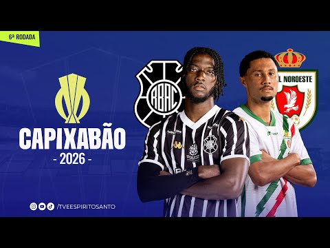 Capixabão Série A 2026 | 6ª Rodada | Rio Branco x Real Noroeste  | 01/02/2026 | 18h