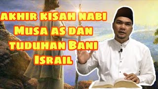 Download lagu Akhir kisah nabi musa as & tuduhan bani israil - Ustadz Nazriel Abdul Muluk mp3