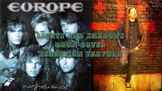 Europe - Lights And Shadows // Drum Cover - Sebastián Yaryura