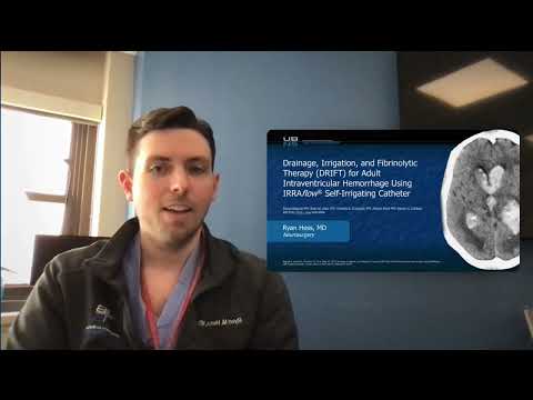 Case Review: DRIFT for Adult IVH Using IRRAflow Self-Irrigating Catheter // Cureus Video Abstract