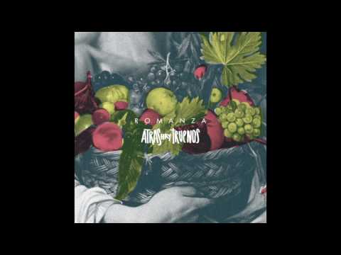 Atras Hay Truenos - Romanza (Full  Album)