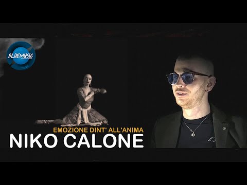 Niko Calone - Emozione Dint' All'anima (Video Ufficiale 2020)