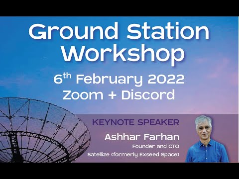 Keynote Address by Mr. Ashhar Farhan at Ground Station Workshop 2022