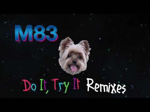 M83 - Do It, Try It (Loframes Remix) ( 1080 X 1920 )