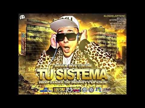 Jhota Boy Color   Tu Sistema (Prod by DaSoul  Sr Kokis)