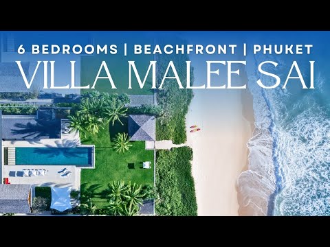 Villa MALEE SAI Phuket - Beachfront Luxury Villa w/ 6 Bedrooms