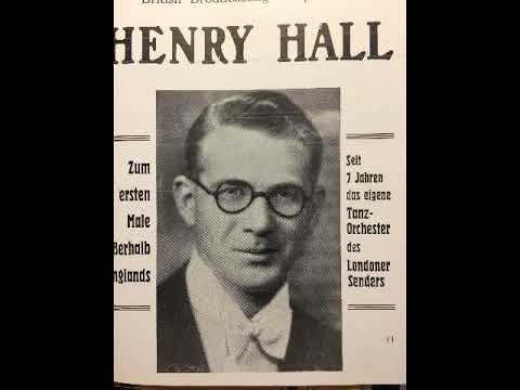 Henry Hall BBC Tanz-Orchester, Refrain, I bought myself a bottle of ink, Foxtrot, 1934