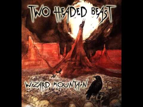 Two Headed Beast: Wizard Mountain