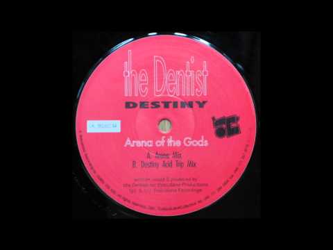 The Dentist - Arena Of The Gods (Acid Trip Mix)