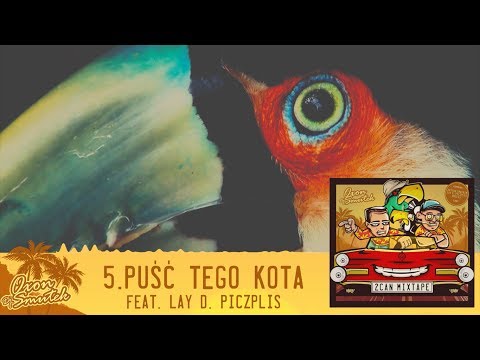 Oxon/DJ Smutek - Puść tego kota feat. Lay D. Piczplis [2CAN MIXTAPE]