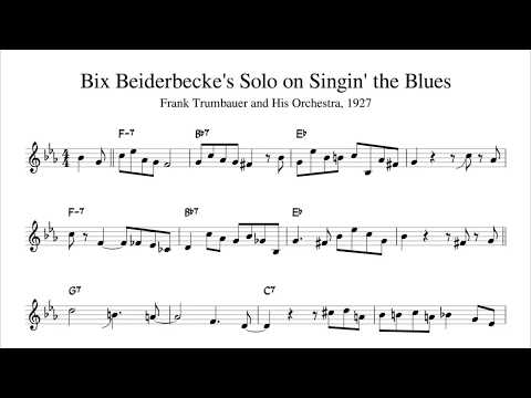 Bix Beiderbecke's Solo on Singin' the Blues