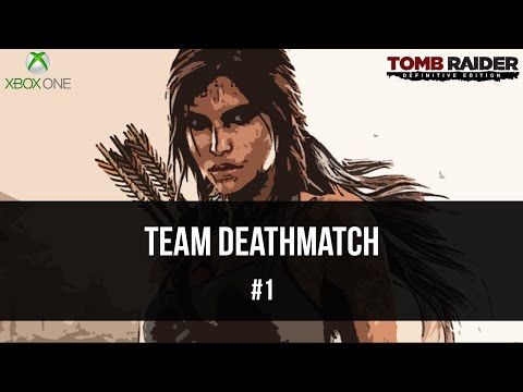 Tomb Raider (DE) | Team Deathmatch (MP) | #1 (Xbox One)