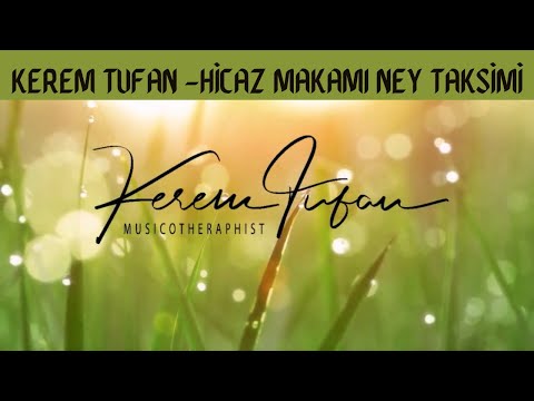 Hicaz Makamı Ney Terapisi