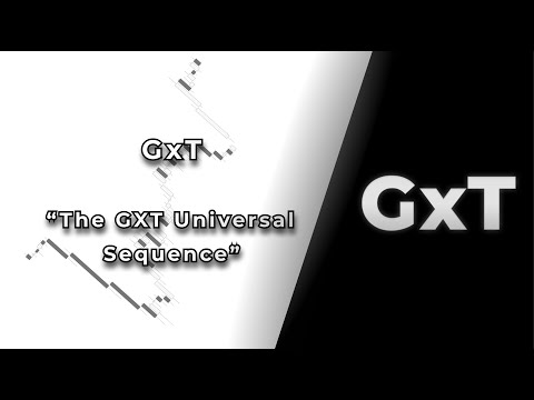 The GxT "Universal Sequence" - Structured Approach