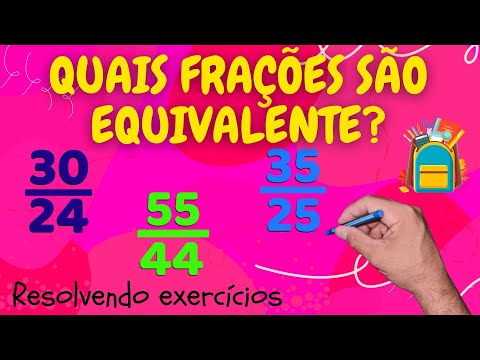 COMO CALCULAR FRAÇÕES EQUIVALENTES | Resolvendo um exercício passo a passo
