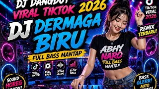 Download lagu DJ DERMAGA BIRU VIRAL TIKTOK 2026 🔥 FULL BASS MANTAP | DJ DANGDUT REMIX JEDAG JEDUG TERBARU mp3 Download lagu DJ DERMAGA BIRU VIRAL TIKTOK 2026 🔥 FULL BASS MANTAP | DJ DANGDUT REMIX JEDAG JEDUG TERBARU mp3