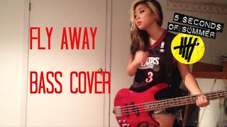 Fly Away Bass Cover - 5 Seconds of Summer