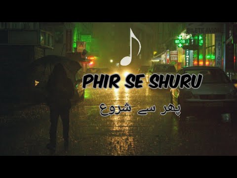 🎶 Phir Se Shuru | Ashu Shukla | Lyrics Visionistan
