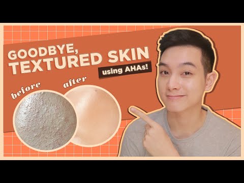 Target TEXTURED SKIN Using AHAs in Skincare! (Filipino)