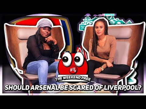 Should We Be Scared Of Liverpool? | (NEW) The Weekend Pree ! Ft Pippa & Anita