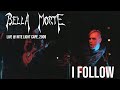 Bella Morte - I Follow - Live @ Nite Light Cafe 2009