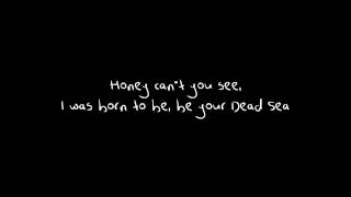 The Lumineers- Dead Sea {Lyrics}