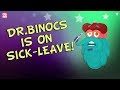 Dr. Binocs Has Fallen Sick! | The Dr. Binocs Show | Best Learning Videos For Kids | Peekaboo Kidz