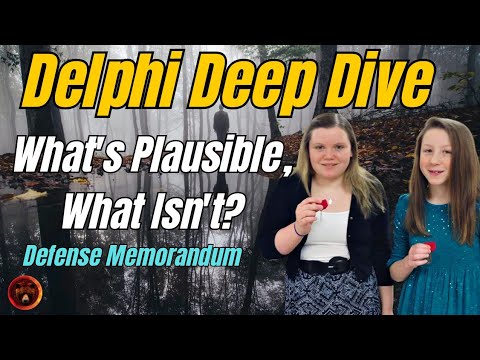 DELPHI | Richard Allen Memorandum Deep Dive, What's Plausible and What Isn't
