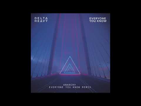 Delta Heavy x Everyone You Know - Anarchy (Everyone You Know Remix)