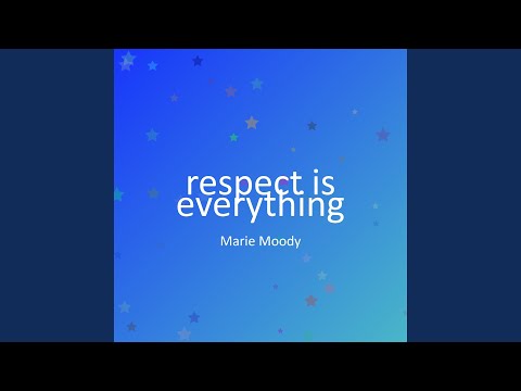 respect is everything