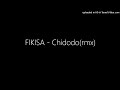 FIKISA - Chidodo(rmx)
