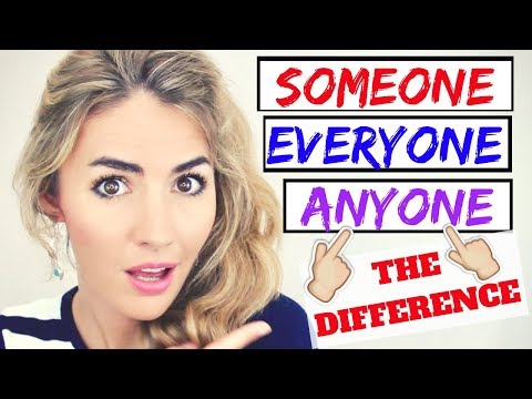 SOMEONE, EVERYONE, ANYONE- The difference! English Vocabulary lesson