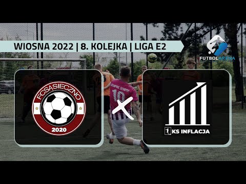 FC Sąsieczno - KS Inflacja - Liga E2 (8. kolejka Wiosna 2022)