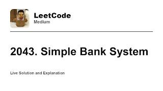 YouTube video '2043. Simple Bank System (Leetcode Medium)'