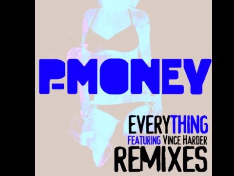 P-Money - Everything (Magik Johnson Vocal Mix)