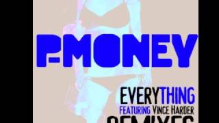 P-Money - Everything (Magik Johnson Vocal Mix)