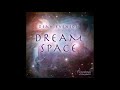 Dream Space - Dean Evenson