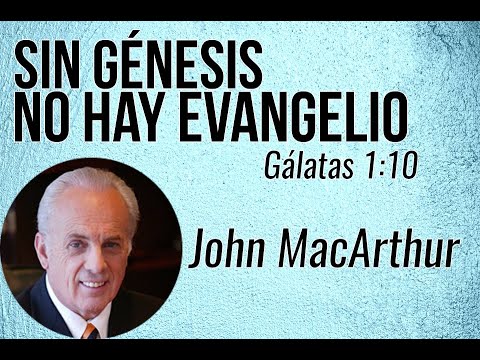 Rechazar la creación = Rechazar la verdad - John MacArthur
