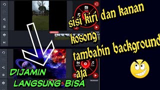 Download lagu KineMaster CARA MENAMBAHKAN BACKGROUND AGAR KIRI DAN KANAN VIDEO TIDAK KOSONG versi 1 mp3 Download lagu KineMaster CARA MENAMBAHKAN BACKGROUND AGAR KIRI DAN KANAN VIDEO TIDAK KOSONG versi 1 mp3