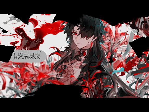 HXVRMXN - NIGHTLIFE