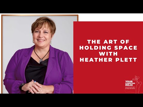 The Art of Holding Space with Heather Plett