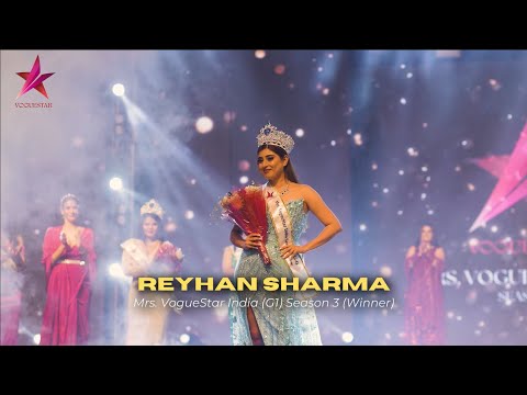 Reyhan Sharma : Mrs. VogueStar India Season 3 (G1 - Winner)