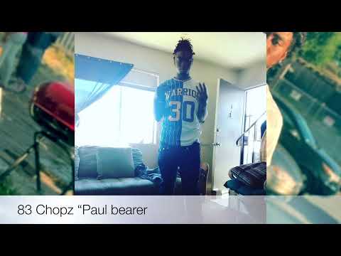 83 Chopz “Paul bearer”