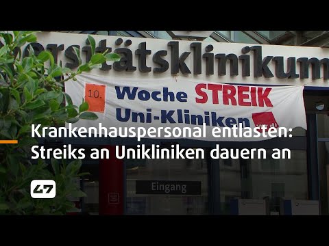 STUDIO 47 .live | KRANKENHAUSPERSONAL ENTLASTEN: STREIKS AN UNIKLINIKEN IN NRW DAUERN AN