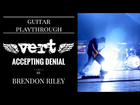 Guitar Playthrough | Vert - Accepting Denial