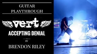 Guitar Playthrough | Vert - Accepting Denial
