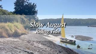 Slow August Rising Tide | TRAILER | (Excerpt from Full Video)