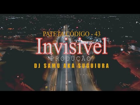 PATETA CODIGO-43 - INVISÍVEL